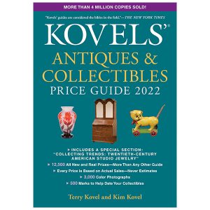 Kovels' Antiques & Collectibles Price Guide 2022